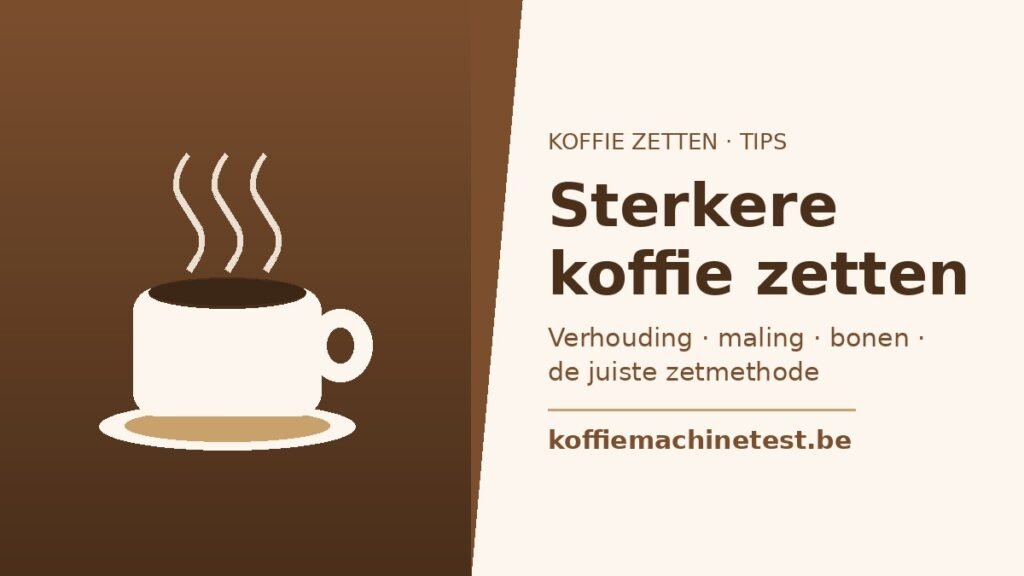 hoe zet je sterkere koffie
